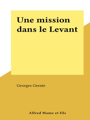 cover image of Une mission dans le Levant